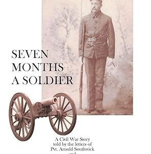Seven Months a Soldier